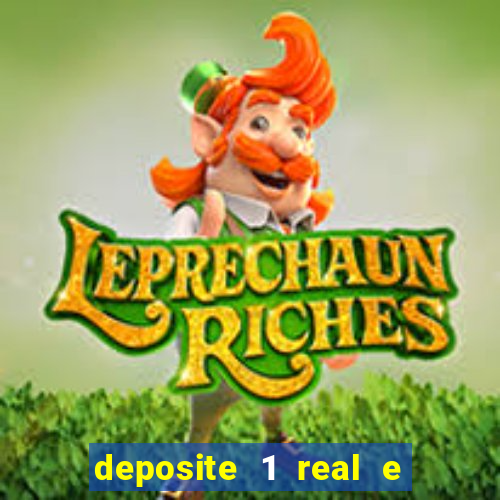 deposite 1 real e ganhe 20